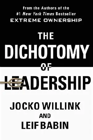 The Dichotomy of Leadership